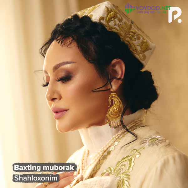 Shahloxonim - Baxting muborak