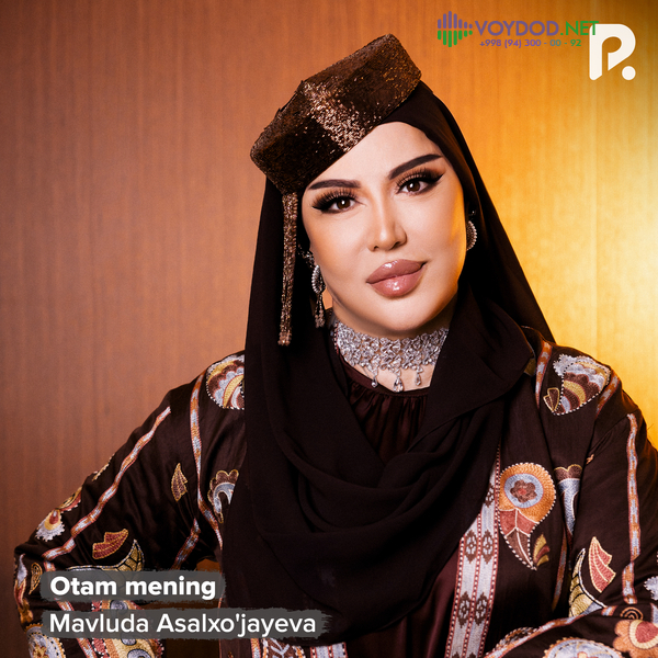 Mavluda Asalxo'jayeva - Otam mening